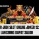 Bandar Judi Slot Online Joker 123 Gacor Langsung Dapat Saldo