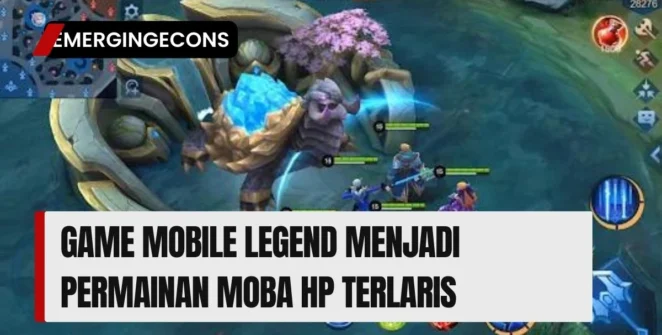 Game Mobile Legend Menjadi Permainan Moba Hp Terlaris