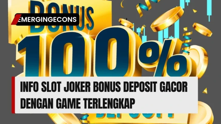 Info Slot Joker Bonus Deposit Gacor Dengan Game Terlengkap