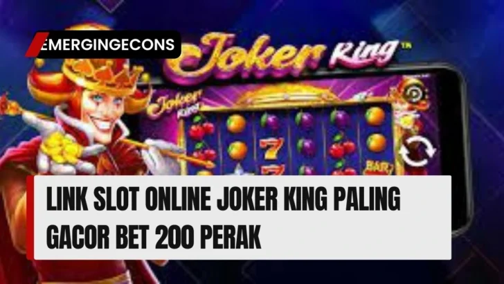 Link Slot Online Joker King Paling Gacor Bet 200 Perak