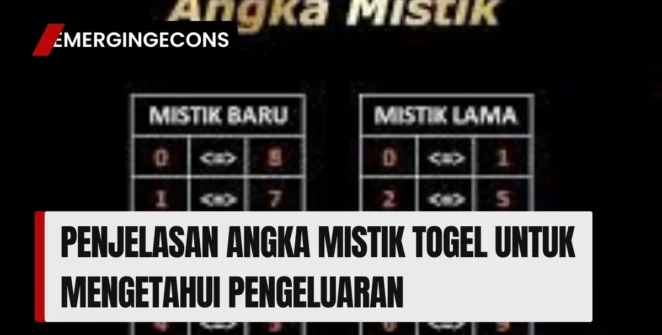 Penjelasan Angka Mistik Togel Untuk Mengetahui Pengeluaran