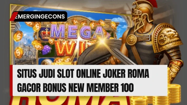 Situs Judi Slot Online Joker Roma Gacor Bonus New Member 100