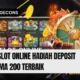 Agen Slot Online Hadiah Deposit Pertama 200 Terbaik