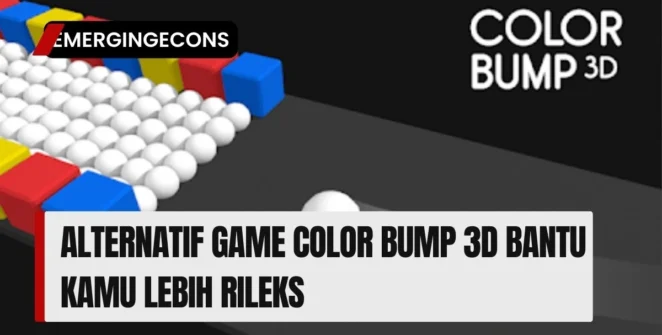 Alternatif Game Color Bump 3D Bantu Kamu Lebih Rileks