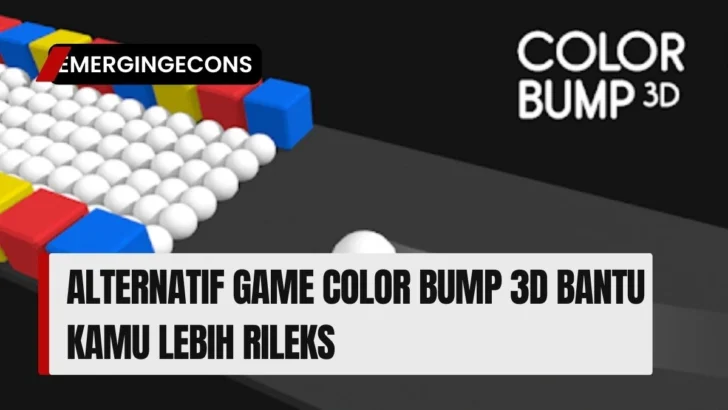 Alternatif Game Color Bump 3D Bantu Kamu Lebih Rileks
